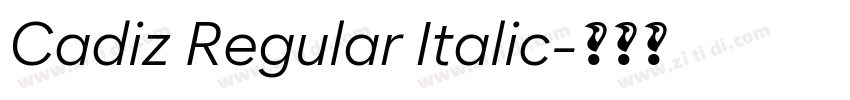 Cadiz Regular Italic字体转换